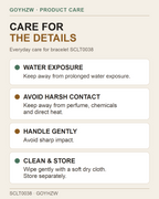 Bracelet SCLT0038 care guide: keep away from prolonged water exposure, perfume, chemicals, sharp impact and direct heat; wipe gently with a soft dry cloth and store separately